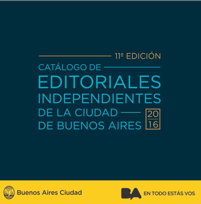 El Catálogo de Editoriales Independientes de la Ciudad de Buenos Aires.